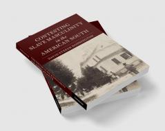 Contesting Slave Masculinity in the American South