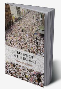 Free Speech in the Balance