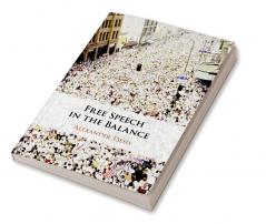 Free Speech in the Balance