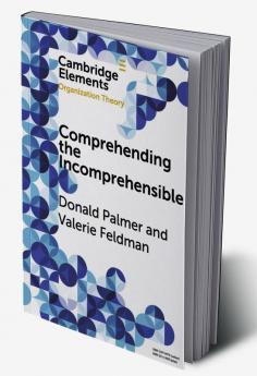 Comprehending the Incomprehensible