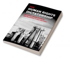 The Human Rights Dictatorship
