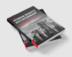 The Human Rights Dictatorship