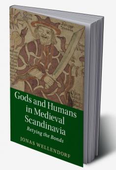 Gods and Humans in Medieval Scandinavia