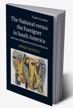 The National versus the Foreigner in South America