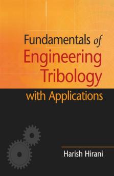 Fundamentals of Engineering Tribology with Applications