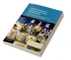 The Performance of International Courts and             Tribunals