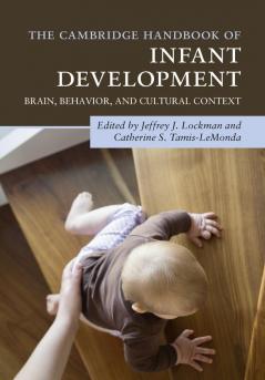 The Cambridge Handbook of Infant Development