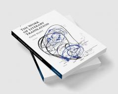 The Work of Literary Translation