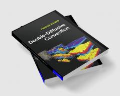 Double-Diffusive Convection