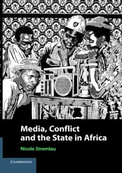 Media Conflict and the State in Africa