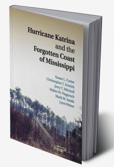 Hurricane Katrina and the Forgotten Coast of Mississippi