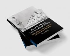 World War II and American Racial Politics