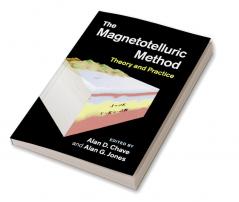 The Magnetotelluric Method
