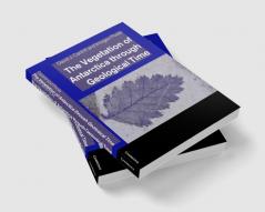 The Vegetation of Antarctica through Geological Time