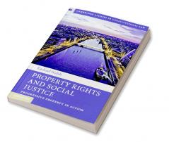 Property Rights and Social Justice