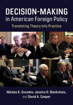 Decision-Making in American Foreign Policy