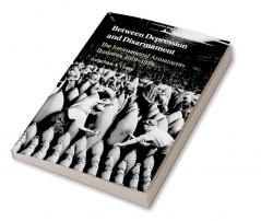Between Depression and Disarmament