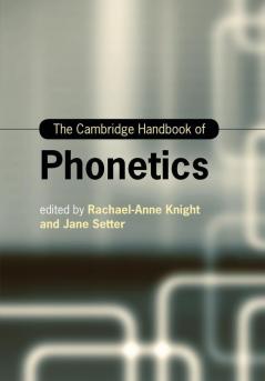 The Cambridge Handbook of Phonetics