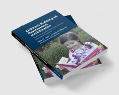 Children's Multilingual Development and Education
