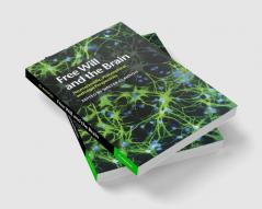 Free Will and the Brain