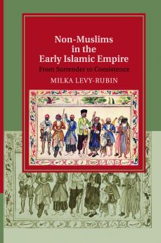 Non-Muslims in the Early Islamic Empire