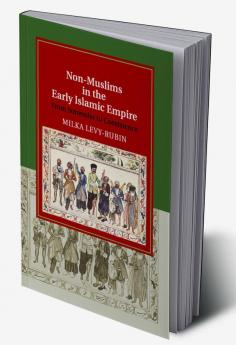 Non-Muslims in the Early Islamic Empire
