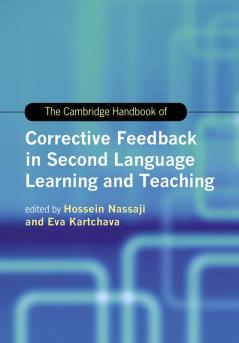 The Cambridge Handbook of Corrective Feedback in Second Language Learning and Teaching