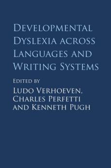 Developmental Dyslexia across Languages and Writing Systems