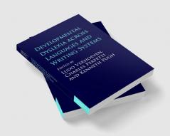 Developmental Dyslexia across Languages and Writing Systems