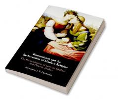 Romanticism and the Re-Invention of Modern Religion