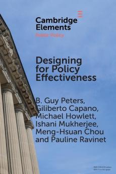 Designing for Policy Effectiveness: Defining and Understanding a Concept (Elements in Public Policy)