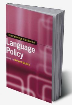 The Cambridge Handbook of Language Policy