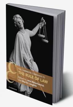 The Cambridge Companion to the Rule of Law