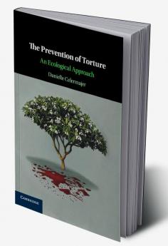 The Prevention of Torture