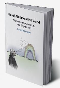 Kant's Mathematical World