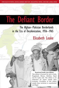 The Defiant Border (South Asia Edition)