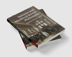 Spinoza and Medieval Jewish Philosophy
