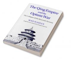 The Qing Empire and the Opium War