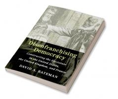 Disenfranchising Democracy