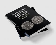 Cultural Encounters on Byzantium's Northern Frontier c. AD 500-700