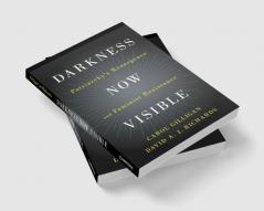Darkness Now Visible