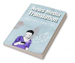 News Media Translation