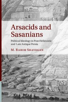 Arsacids and Sasanians