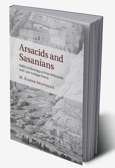 Arsacids and Sasanians