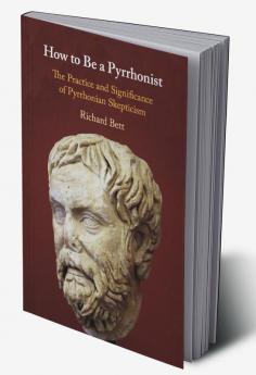 How to Be a Pyrrhonist