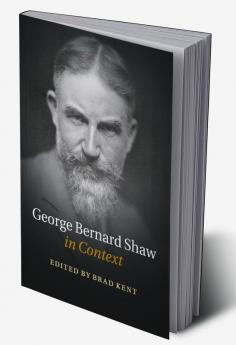 George Bernard Shaw in Context