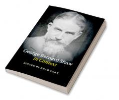 George Bernard Shaw in Context