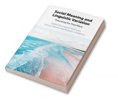 Social Meaning and Linguistic Variation