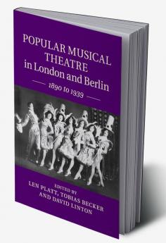 Popular Musical Theatre in London and Berlin