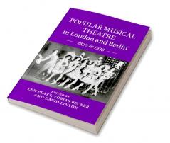 Popular Musical Theatre in London and Berlin